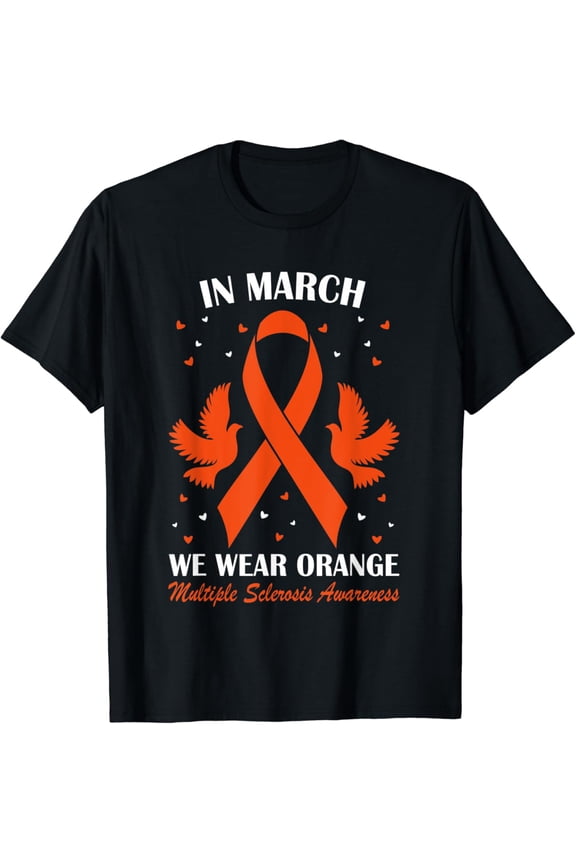 Multiple Sclerosis Shirts In March We Wear Orange Ribbon T-Shirt mens t shirt，black，women，funny，misfits，men，journey，t-shirt