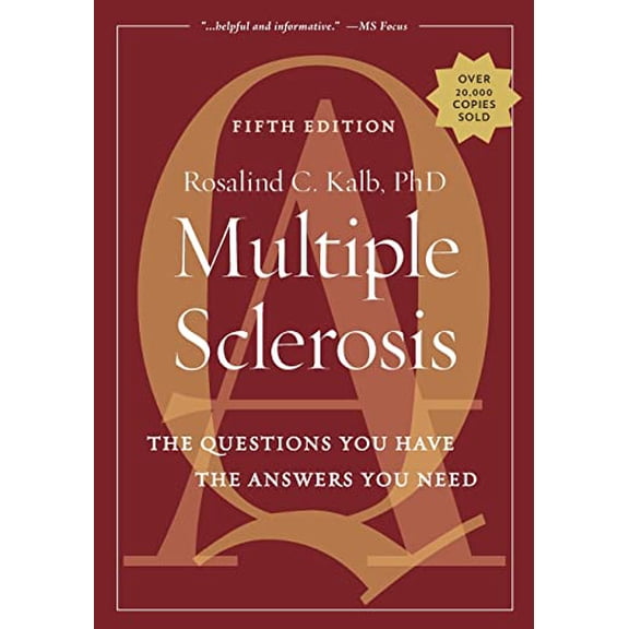 Pre-Owned Multiple Sclerosis: The Questions You Have, The Answers You Need (Paperback) 1936303167 9781936303168