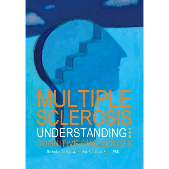 Multiple Sclerosis: Understanding the Cognitive Challenges, (Paperback)