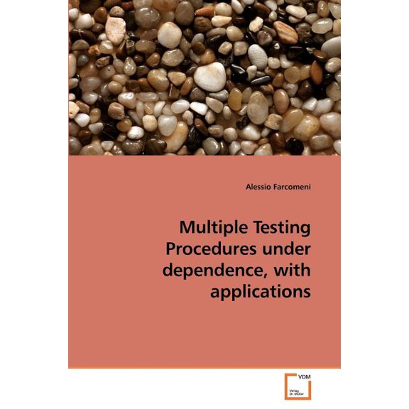 Multiple Testing Procedures under dependence, with applications (Paperback)