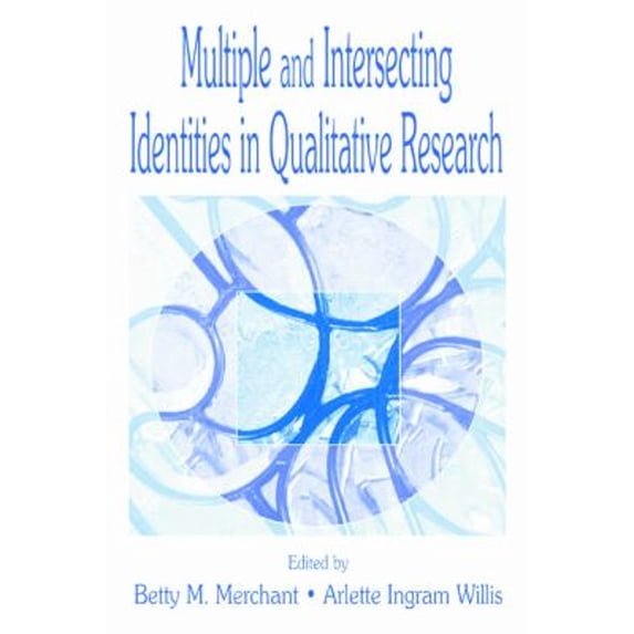 Pre-Owned Multiple and Intersecting Identities in Qualitative Research (Paperback) 9780805828757