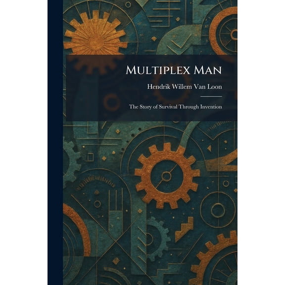 Multiplex Man: The Story of Survival Through Invention, (Paperback)