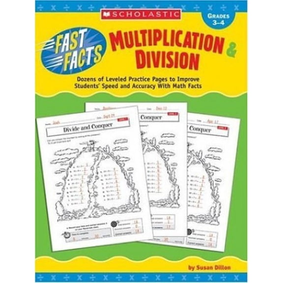 Pre-Owned Multiplication & Division, Grades 3-4: Dozens of Leveled Practice Pages to Improve Students' Speed and Accuracy with Math Facts (Fast Facts) Paperback