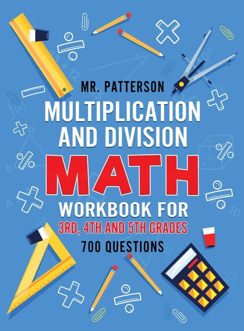 Multiplication and Division Math Workbook for 3rd, 4th and 5th Grades ...