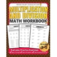 thumbnail image 1 of Pre-Owned Multiplication and Division Math Workbook for 3rd 4th 5th Grades: Everyday Practice Exercises, Basic Concept, Word Problem, Skill-Building practice (... (Paperback) 1985897997 9781985897991, 1 of 1