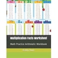 thumbnail image 1 of Multiplication Facts Worksheet: Math Practice Arithmetic Workbook (Paperback) by Kathy Hunt, 1 of 1