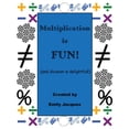thumbnail image 1 of Multiplication Is Fun! : and division is delightful (Paperback), 1 of 1