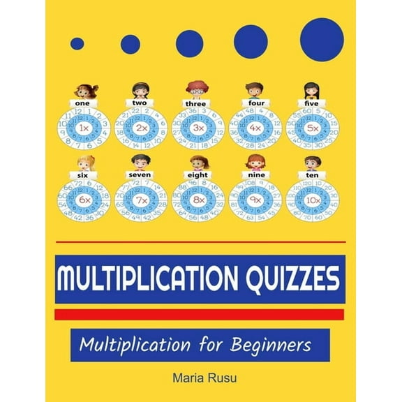 Multiplication Quizzes: Multiplication for Beginners, (Paperback)