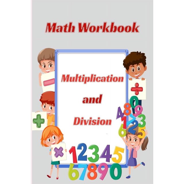 Multiplication and Division Math Workbook : Double Digit multiply and ...