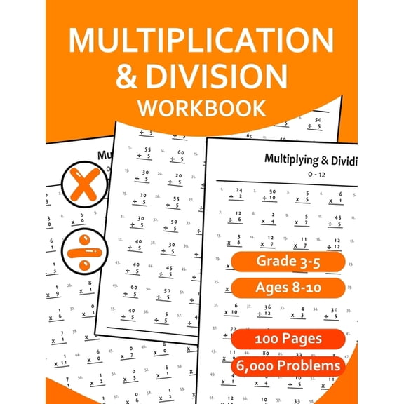 Multiplication and Division Workbook for Grades 3-5: Math Practice Digits 0-12, (Paperback)
