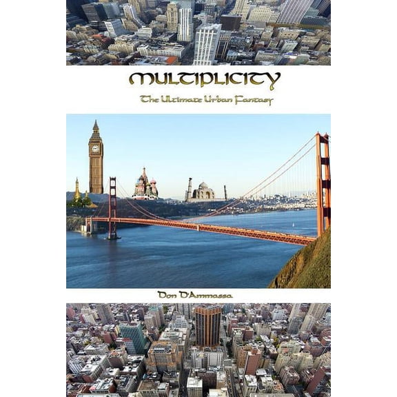 Multiplicity: The Ultimate Urban Fantasy Paperback