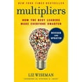 thumbnail image 1 of Multipliers: How the Best Leaders Make Everyone Smarter (Revised, Update) (Hardcover), 1 of 3