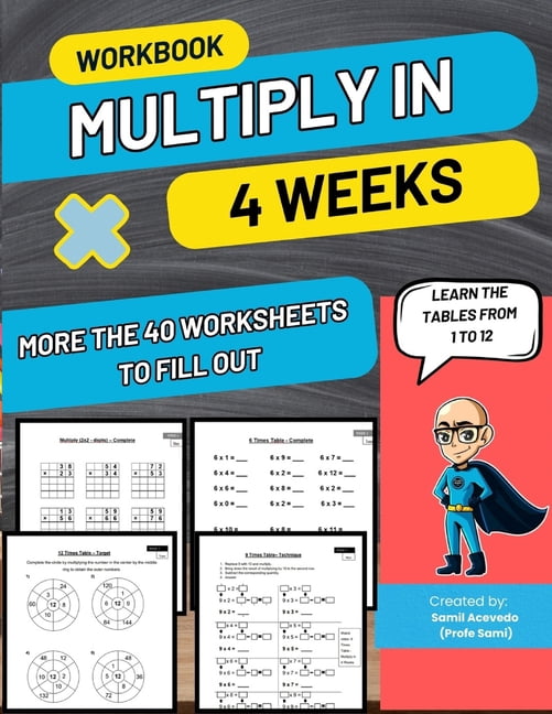 Multiply in 4 Weeks: Learn all the tables from 1 to 12, (Paperback ...
