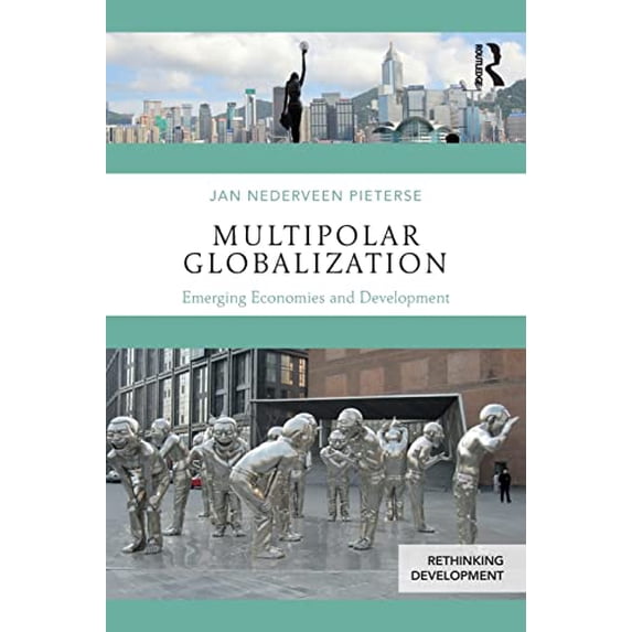Pre-Owned Multipolar Globalization: Emerging Economies and Development (Paperback) 1138232289 9781138232280