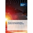 thumbnail image 1 of Multiprocessor Embedded platform for RTOS Integration (Paperback), 1 of 1