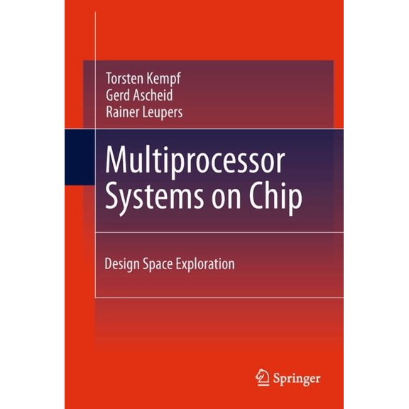 Multiprocessor Systems on Chip: Design Space Exploration, (Paperback)