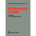 thumbnail image 1 of Multiprozessor-Systeme: Architektur Und Leistungsbewertung, (Paperback), 1 of 1