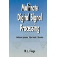 Multirate Digital Signal Processing Multirate Systems Filter Banks