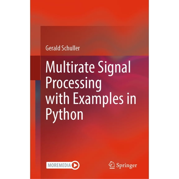 Multirate Signal Processing with Examples in Python, (Hardcover)