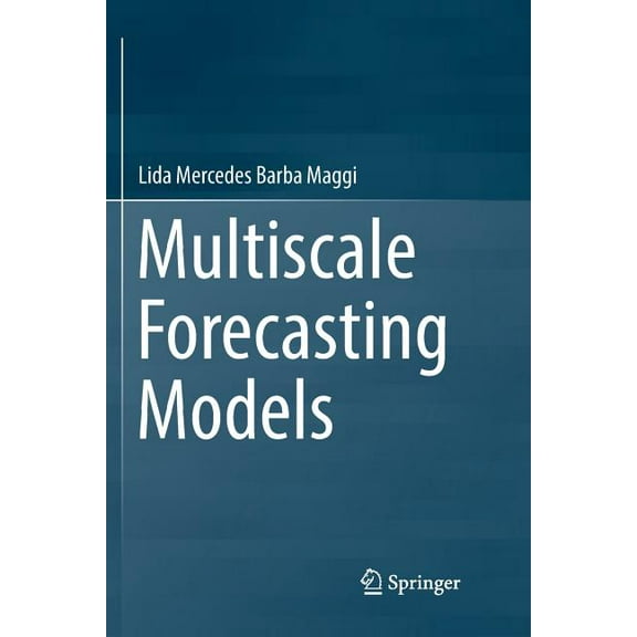 Multiscale Forecasting Models, (Paperback)