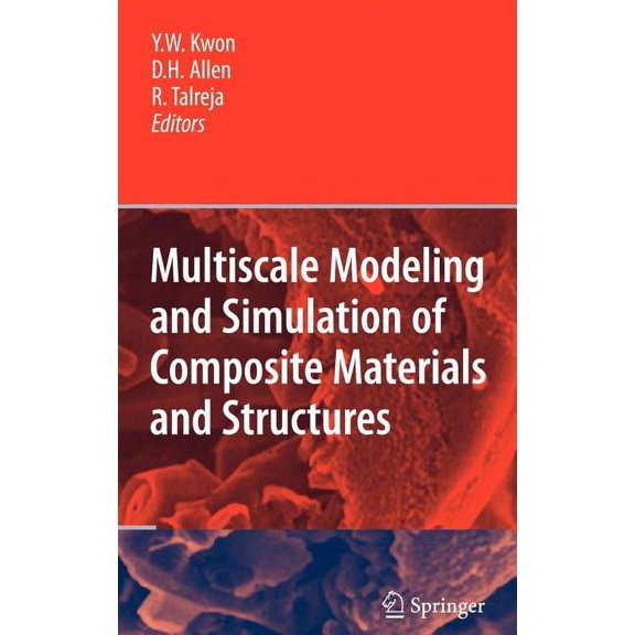 Multiscale Modeling and Simulation of Composite Materials and Structures, (Hardcover)