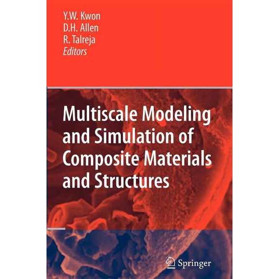 Multiscale Modeling and Simulation of Composite Materials and Structures, (Paperback)