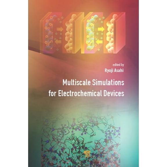 Multiscale Simulations for Electrochemical Devices, (Hardcover)