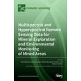 thumbnail image 1 of Multispectral and Hyperspectral Remote Sensing Data for Mineral Exploration and Environmental Monitoring of Mined Areas, (Hardcover), 1 of 1