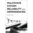 thumbnail image 1 of Multistate System Reliability with Dependencies, (Paperback), 1 of 2