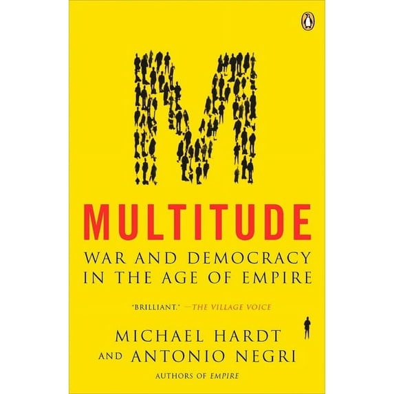 Multitude: War and Democracy in the Age of Empire, (Paperback)