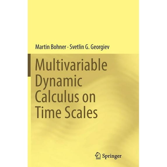 Multivariable Dynamic Calculus on Time Scales, (Paperback)