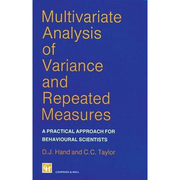 Pre-Owned Multivariate Analysis of Variance and Repeated Measures: A Practical Approach for Behavioural Scientists (Hardcover) 0412258005 9780412258008