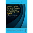 thumbnail image 1 of Multivariate Applications: Higher-Order Growth Curves and Mixture Modeling with Mplus : A Practical Guide (Paperback), 1 of 1