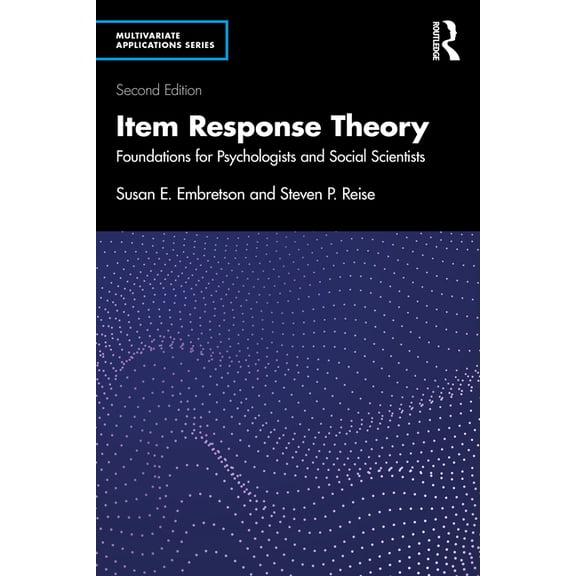 Multivariate Applications Item Response Theory: Foundations for Psychologists and Social Scientists, (Paperback)