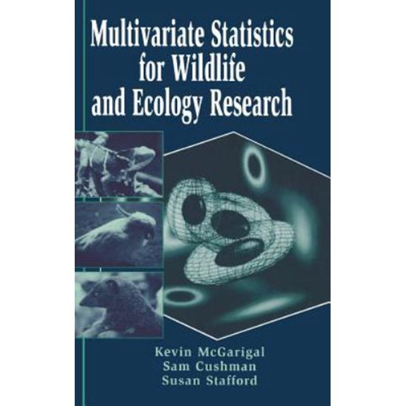Pre-Owned Multivariate Statistics for Wildlife and Ecology Research (Hardcover) 9780387988917