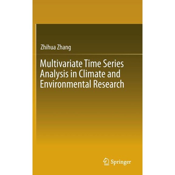 Multivariate Time Series Analysis in Climate and Environmental Research, (Hardcover)