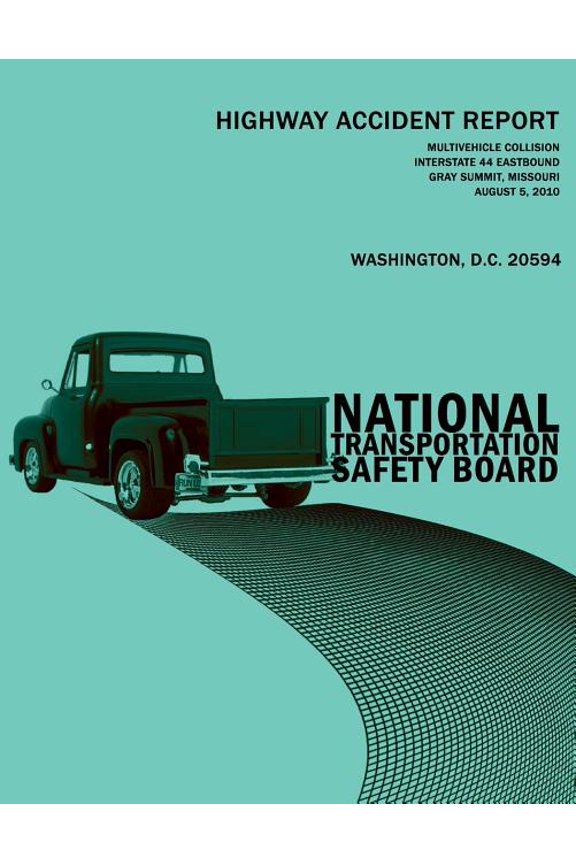 Multivehicle Collision, Interstate 44 Eastbound, Gray Summit, Missouri, August 5, 2010: Highway Accident Report Ntsb/Har-11/03