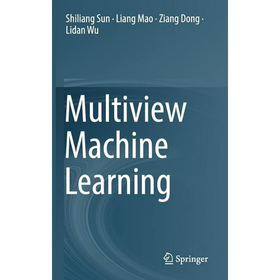 Multiview Machine Learning, (Hardcover)