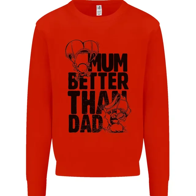 Mum Better Than Dad Mothers Fathers Day Mens Sweatshirt Jumper