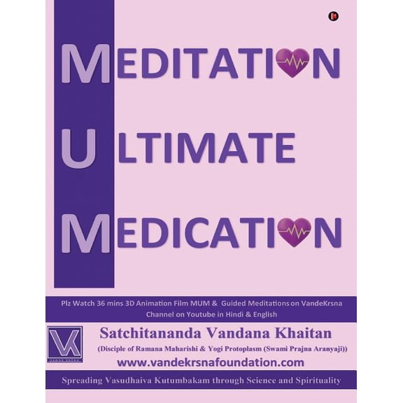 Mum: Meditation Ultimate Medication, (Paperback)