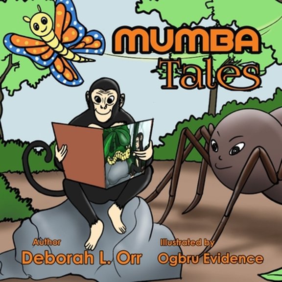 Mumba Tales: Mumba and the Spider Paperback 0979387841 9780979387845 Deborah Orr