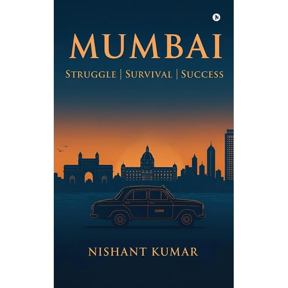 Mumbai: Struggle Survival Success, (Paperback)