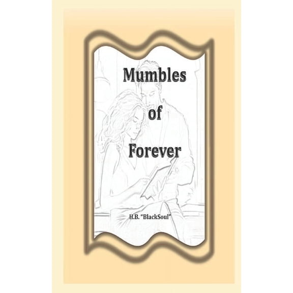 Mumbles of Forever (Paperback)