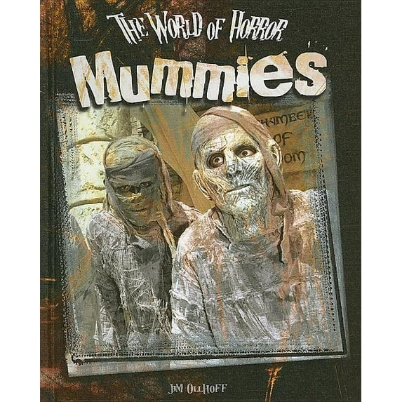World of Horror: Mummies (Hardcover)