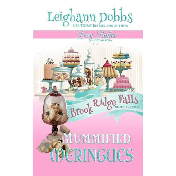 Mummified Meringues Leighann Dobbs Paperback