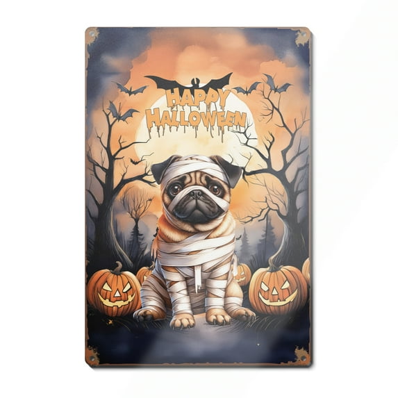 Mummy Pug Happy Halloween with Pumpkins Bats Spooky Fun Vertical Metal Aluminum Sign Dog Lover Gifts Wall Art Home Decor - 00019
