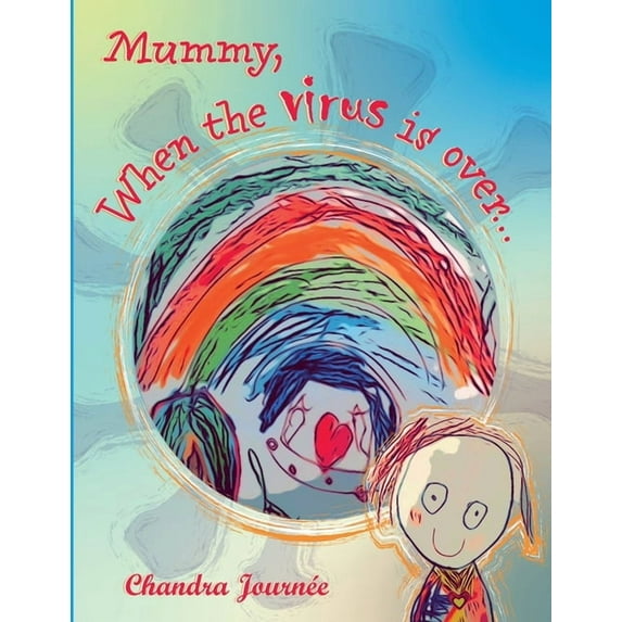 Mummy, When The Virus Is Over..., (Paperback)