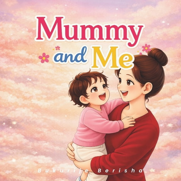 Mummy and Me, (Paperback)