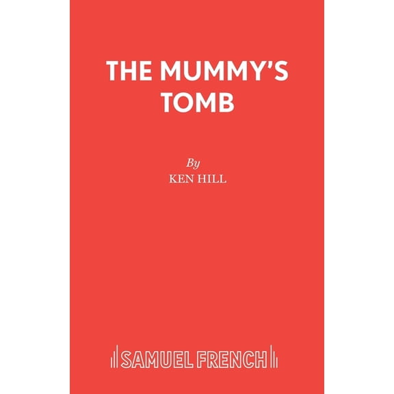 Mummy's Tomb Ken Hill (Paperback)