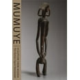thumbnail image 1 of Mumuye Sculpture from Nigeria : The Human Figure Reinvented (Hardcover), 1 of 1